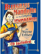 Bluegrass Mandolin for the Complete Ignoramus (noty, tabulatury na mandolínu) (+audio)