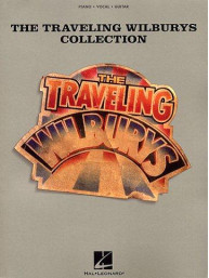 The Travelling Wilburys: Collection (noty, akordy, texty, klavír, kytara, zpěv)