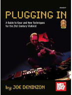 Plugging In: Extended Techniques for the 21st Century Violinist (noty na housle) (+CD & DVD)