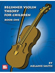 Beginner Violin Theory for Children, Book 1 (noty na housle)