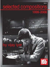 Vijay Iyer: Selected Compositions Of Vijay Iyer 1999-2008 (partitura kapely)