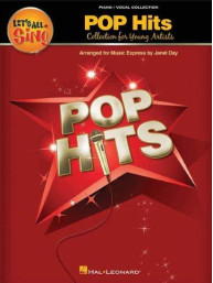 Let's All Sing Pop Hits - Collection for Young Voices (Piano Vocal Collection) (noty na zpěv)