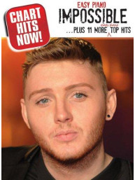 Chart Hits Now! Impossible + 11 More Top Hits (noty pro sólo klavír)