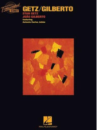 Stan Getz/Joao Gilberto: Getz/Gilberto (Transcribed Scores) (noty, partitura kapely)