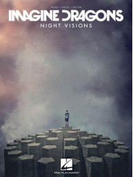 Imagine Dragons: Night Visions (noty na klavír, zpěv, akordy na kytaru)