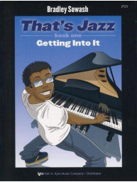 Bradley Sowash: That's Jazz Book 1 - Getting Into It (noty na sólo klavír) (+audio)