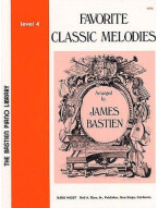 Bastien Piano Library: Favourite Classic Melodies Level 4 (noty na sólo klavír)