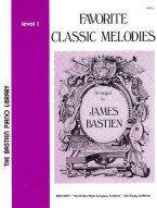 Bastien Piano Library: Favourite Classic Melodies Level 1 (noty na sólo klavír)