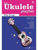 The Ukulele Playlist: Kids' Songs (akordy na ukulele, texty písní)