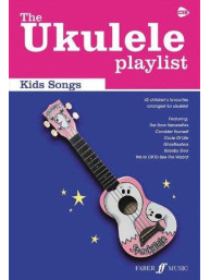 The Ukulele Playlist: Kids' Songs (akordy na ukulele, texty písní)