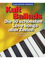 Hans-Günter Heumann: Kult Ballads - Die 50 Schönsten Love Songs Aller Zeiten (noty na sólo klavír)