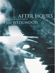 Pam Wedgwood: After Hours Book 1 (Piano Grades 3-5) (noty na sólo klavír)