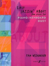Pam Wedgwood: Easy Jazzin' About (Piano/Keyboard Duet) (noty na čtyřruční klavír, keyboard)