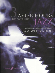 Pam Wedgwood: After Hours Jazz 3 (noty na sólo klavír)