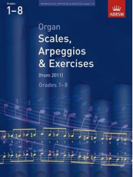ABRSM Organ Scales, Arpeggios & Exercises: 2011 (Grades 1-8) (noty na varhany)