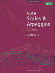 ABRSM Guitar Scales & Arpeggios: 2009 (Grades 6-8) (noty na kytaru)