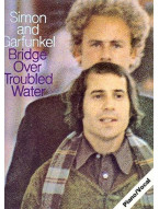 Simon & Garfunkel: Bridge Over Troubled Water (noty, akordy, texty, klavír, kytara, zpěv)