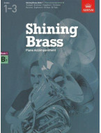 ABRSM Shining Brass Book 1 - B Flat Piano Accompaniment (Grades 1-3) (noty na žesťové nástroje, klavír)