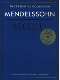 The Essential Collection: Mendelssohn Gold (noty na sólo klavír) (+audio)