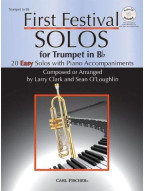 Larry Clark/Sean O'Loughlin: First Festival Solos - Trumpet In Bb (noty na trubku, klavír) (+audio)