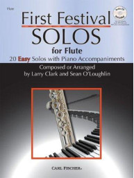 Larry Clark/Sean O'Loughlin: First Festival Solos - Flute (noty na příčnou flétnu, klavír) (+audio)
