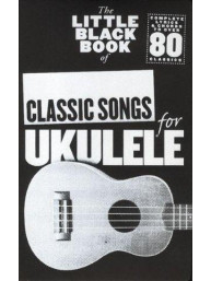 The Little Black Book Of Classic Songs (Ukulele) (akordy, texty písní)