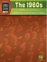 Sing With The Choir Volume 5: The 1960s (noty na zpěv, SATB) (+audio)