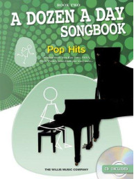 A Dozen A Day Songbook: Pop Hits 2 (noty na sólo klavír) (+audio)
