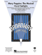 Mary Poppins: The Musical - Choral Highlights (SATB) (noty pro sborový zpěv) - SADA 5 ks