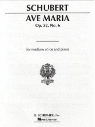 Franz Schubert: Ave Maria Op.52 No.6 (Medium Voice) (noty pro střední hlas, klavír)