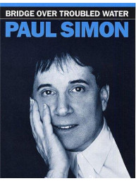 Simon & Garfunkel: Bridge Over Troubled Water (noty na klavír, zpěv, akordy na kytaru)