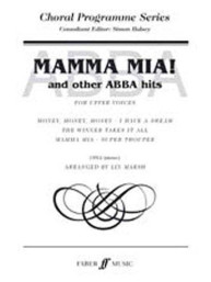 Mamma Mia! And Other ABBA Hits - SSA (noty na sborový zpěv, klavír)