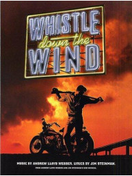 Andrew Lloyd Webber: Whistle Down The Wind (noty na klavír, zpěv, akordy na kytaru)