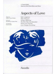 Andrew Lloyd Webber: Aspects Of Love (Choral Suite) (noty pro sborový zpěv, klavír)
