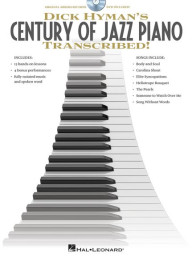 Dick Hyman's Century Of Jazz Piano Transcribed! (noty na sólo klavír)