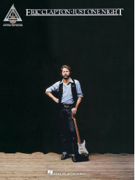 Eric Clapton: Just One Night (noty, tabulatury na kytaru)