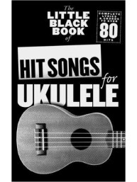 The Little Black Book Of Hit Songs For Ukulele (akordy & texty písní)