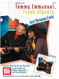 Tommy Emmanuel/Frank Vignola: Just Between Frets (noty, tabulatury na kytaru)