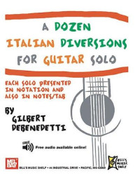 A Dozen Italian Diversions for Guitar Solo (noty, tabulatury na kytaru)