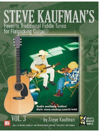 Steve Kaufman's Favorite Traditional Fiddle Tunes Volume 3 (noty, tabulatury na kytaru)