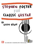 Stephen Foster For Classic Guitar (noty na kytaru)