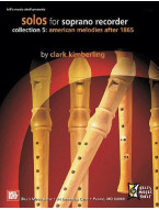 Solos for Soprano Recorder, Collection 5: American Melodies after 1865 (noty na zobcovou flétnu)