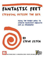 Fantastic Feet: Stepping Outside the Box (noty na bicí)