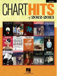 Chart Hits Of 2012-2013 (noty na snadný sólo klavír)