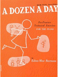 Edna Mae Burnam: A Dozen A Day Book 4: Lower Higher (noty na klavír)