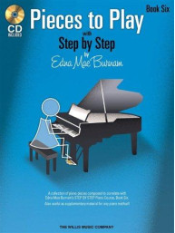 Edna Mae Burnam: Step By Step Pieces To Play - Book 6 (noty na klavír) (+audio)