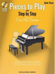 Edna Mae Burnam: Step By Step Pieces To Play - Book 3 (noty na klavír) (+audio)