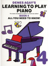 Denes Agay's Learning To Play Piano - Book 4 - All You Need To Know (noty na klavír)