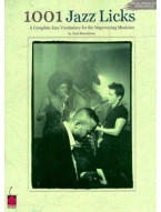 1001 Jazz Licks: A Complete Jazz Vocabulary For The Improvising Musician (noty pro nástroje houslového klíče)