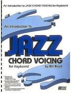 Bill Boyd: An Introduction To Jazz Chord Voicing - Keyboard (noty na keyboard, klavír, varhany)